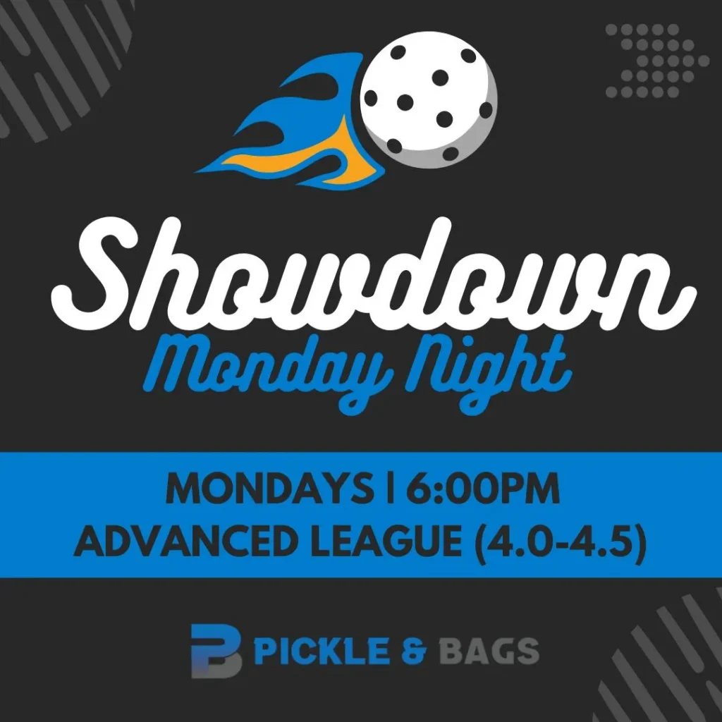 Promotional graphic for Showdown Monday Night advanced pickleball league at 6 PM.